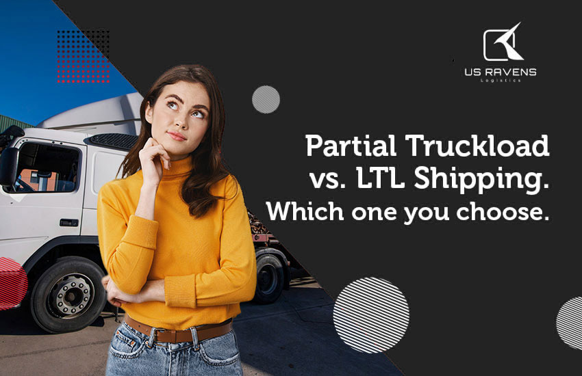 Partial Truckload vs LTL truckload